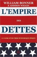 L'empire des dettes, William Bonner