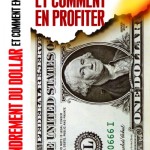 L’effondrement du dollar et de l’euro et comment en profiter