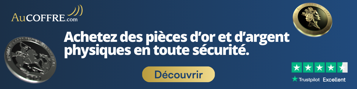 Achetez des pièces d'or et d'argent physique en toute sécurité.